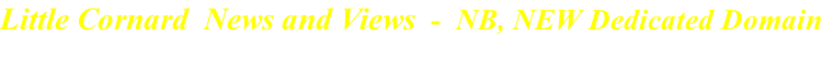 Little Cornard  News and Views  -  NB, NEW Dedicated Domain